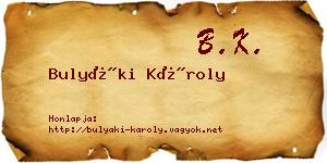 Bulyáki Károly névjegykártya